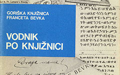 Vodnik po goriški knjižnici Franceta Bevka