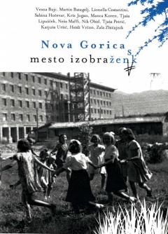 Nova Gorica – mesto izobraženk, predstavitev