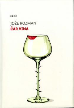 Predstavitev knjige Jožeta Rozmana Čar vina